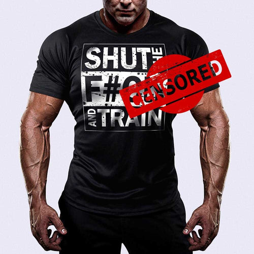 Μπλουζάκι Shut The Fuk Up And Train